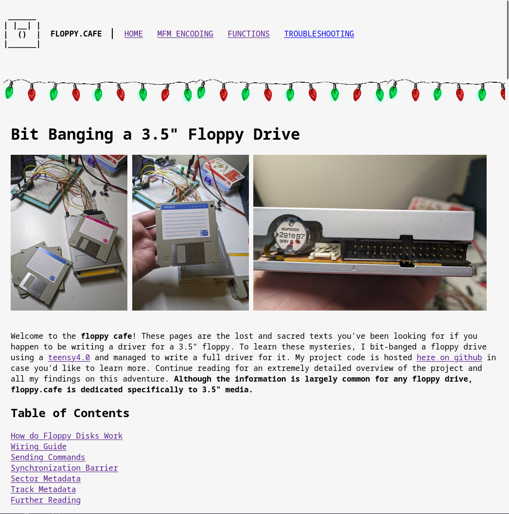 A retro website dedicated to explaining how floppy drives work in extreme detail. I bit-banged a floppy drive and then documented my journey.